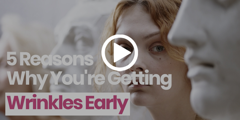 5 reasons why you getting wrinkles early